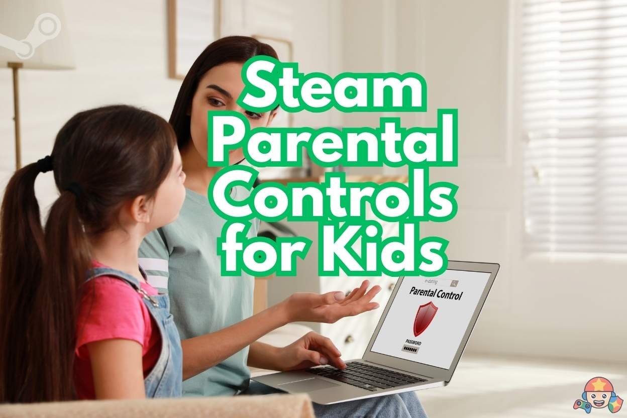 How to Set Up Steam Parental Controls for Kids (Without the Confusion)