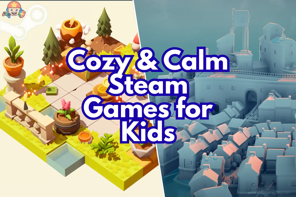 Cozy & Calm Steam Games for Kids (Non-Violent & Relaxing Picks)